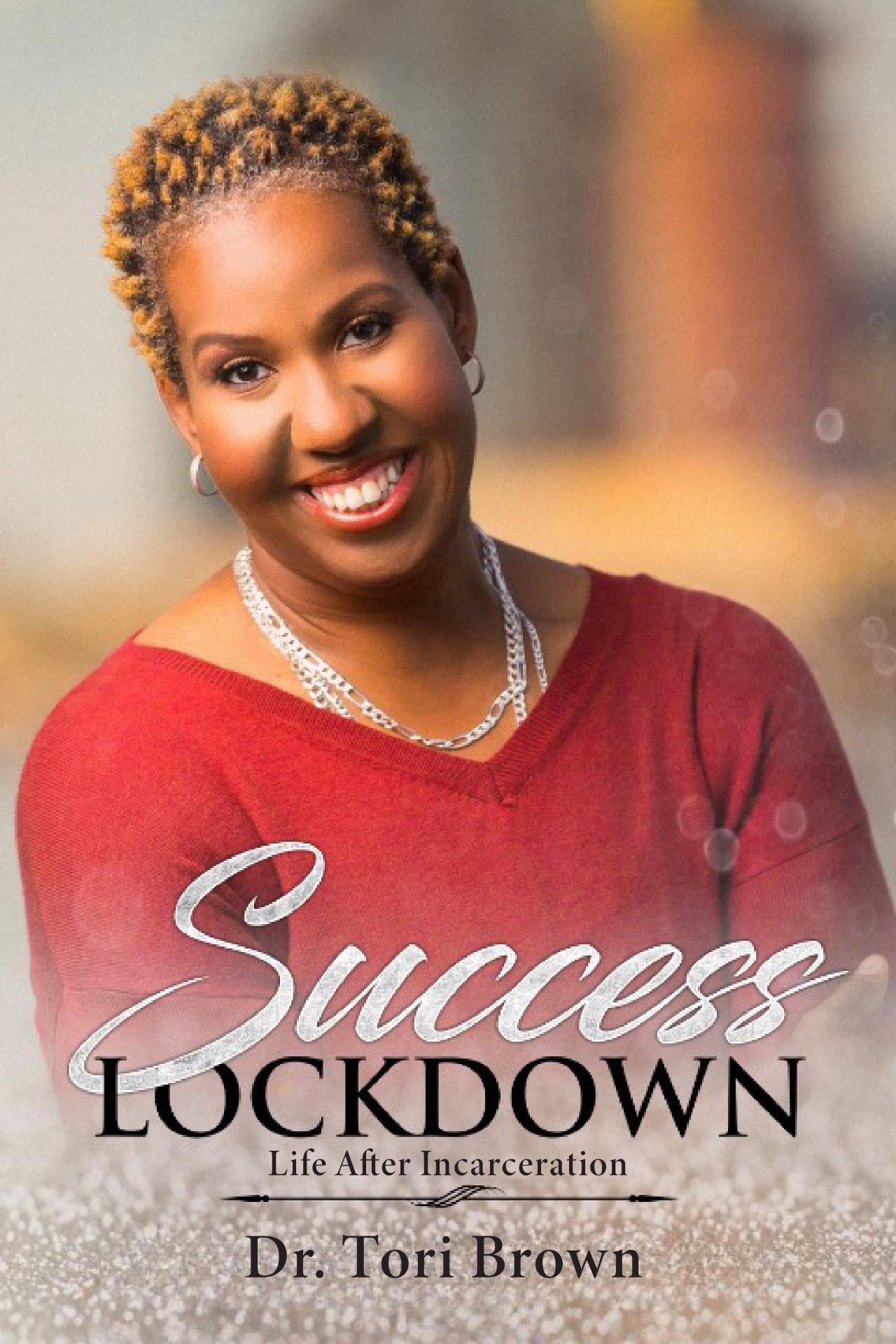Success Lockdown: Life After Incarceration book cover